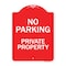 Signmission No Parking Private Property Heavy-Gauge Aluminum Architectural Sign, 24" x 18", RW-1824-9822 A-DES-RW-1824-9822 - alternate 1